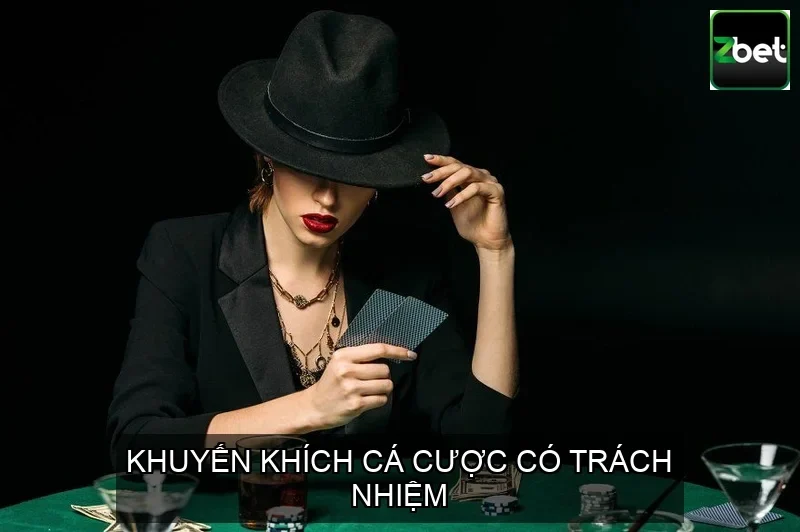 HỢP TÁC ZBET – KEVINCOLBY.COM – HỆ SINH THÁI CÁ CƯỢC THÔNG MINH 3 Khuyến khích cá cược có trách nhiệm